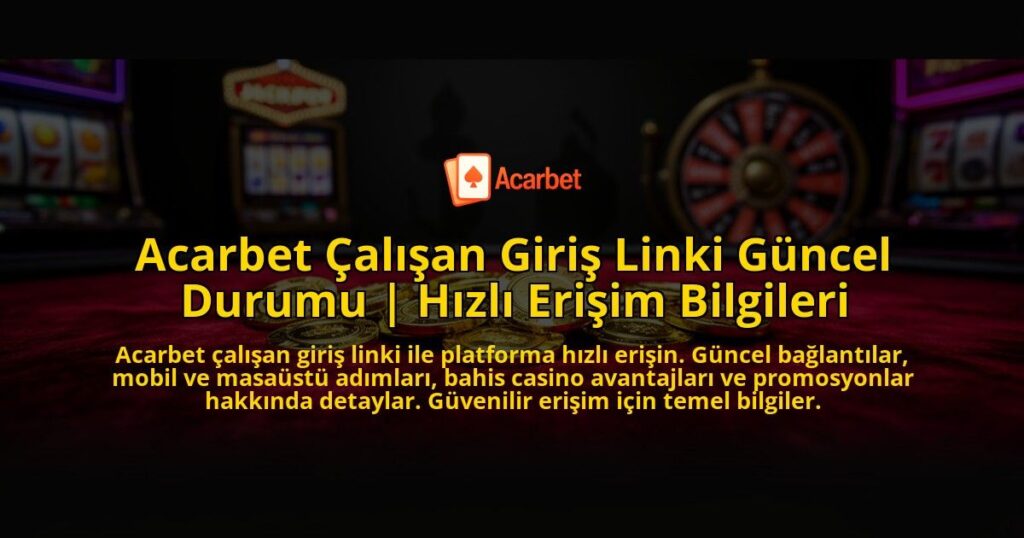 Acarbet-Calisan-Giris-Linki-Guncel-Durumu-Hizli-Erisim-Bilgileri-overlay-1769549628.jpg